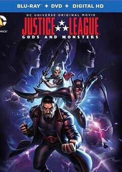 正义联盟：神魔之战 Justice League: Gods and Monsters (2015) 4K网盘迅雷下载
