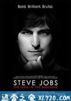 史蒂夫·乔布斯：机器人生 Steve Jobs: Man in the Machine (2015) 4K网盘迅雷下载