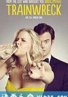 生活残骸 Trainwreck (2015) 4K网盘迅雷下载