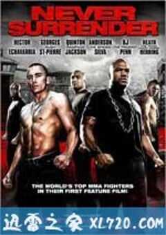 绝不投降 Never Surrender (2009) 4K网盘迅雷下载