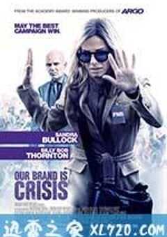危机大逆袭 Our Brand Is Crisis (2015) 4K网盘迅雷下载