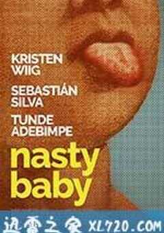 坏宝贝 Nasty Baby (2015) 4K网盘迅雷下载