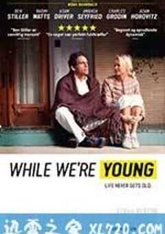 年轻时候 While We’re Young (2014) 4K网盘迅雷下载