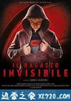 少年透明人 Il ragazzo invisibile (2014) 4K网盘迅雷下载