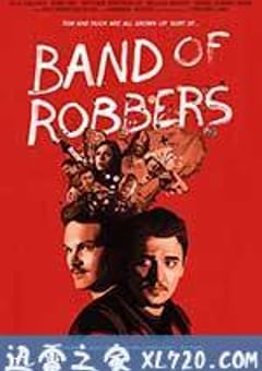 劫匪帮 Band of Robbers (2015) 4K网盘迅雷下载