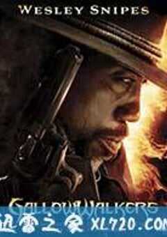 丧尸枪手 Gallowwalker (2010) 4K网盘迅雷下载