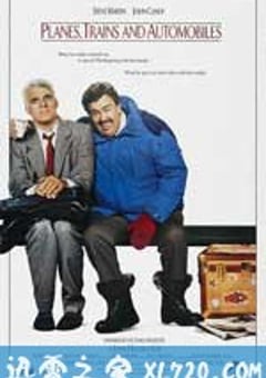 落难见真情 Planes, Trains & Automobiles (1987) 4K网盘迅雷下载