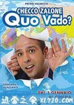 我去哪儿？ Quo vado? (2016) 4K网盘迅雷下载