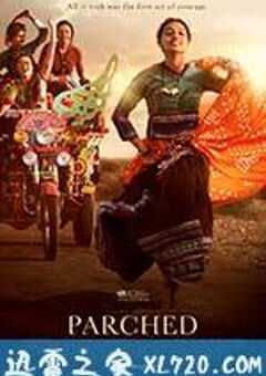 炙热 Parched (2016) 4K网盘迅雷下载