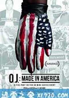 辛普森：美国制造 O.J.: Made in America (2016) 4K网盘迅雷下载