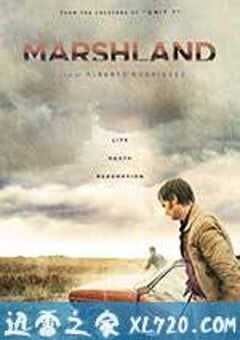 沼泽地 La isla mínima (2014) 4K网盘迅雷下载