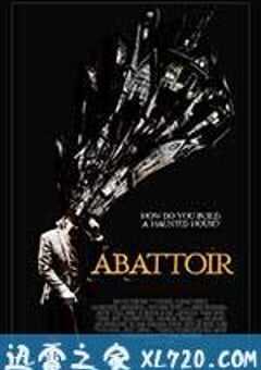 特厉屋 Abattoir (2016) 4K网盘迅雷下载