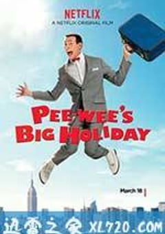 皮威的长假 Pee-wee’s Big Holiday (2016) 4K网盘迅雷下载