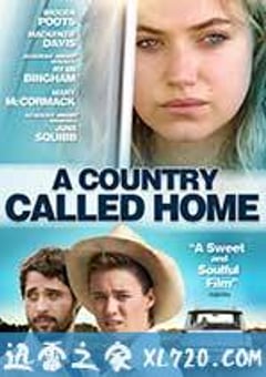 有处为家 A Country Called Home (2015) 4K网盘迅雷下载