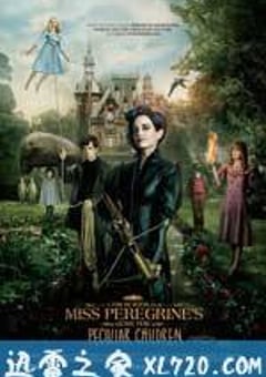 佩小姐的奇幻城堡 Miss Peregrine’s Home for Peculiar Children (2016) 4K网盘迅雷下载
