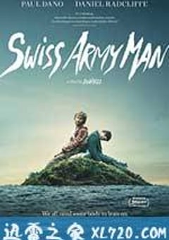 瑞士军刀男 Swiss Army Man (2016) 4K网盘迅雷下载