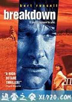 悍将奇兵 Breakdown (1997) 4K网盘迅雷下载