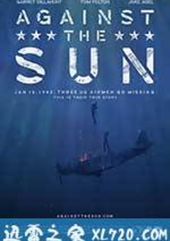 太平洋幽灵 Against the Sun (2015) 4K网盘迅雷下载