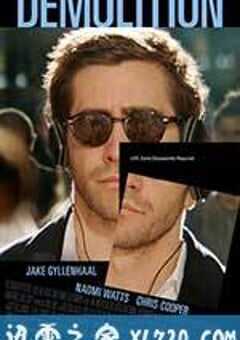 破碎人生 Demolition (2015) 4K网盘迅雷下载