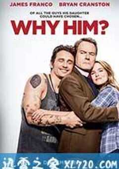 为什么是他？ Why Him? (2016) 4K网盘迅雷下载