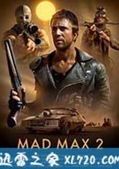 疯狂的麦克斯2 Mad Max 2 (1981) 4K网盘迅雷下载