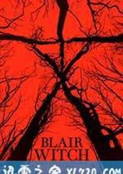 布莱尔女巫 Blair Witch (2016) 4K网盘迅雷下载