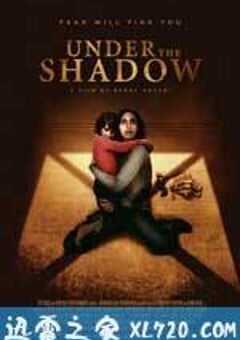 阴影之下 Under the Shadow (2016) 4K网盘迅雷下载