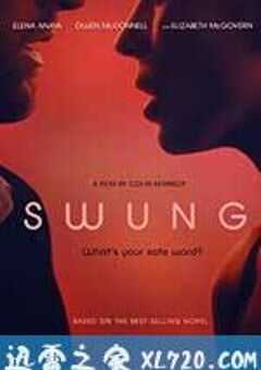 春色漾荡 Swung (2015) 4K网盘迅雷下载