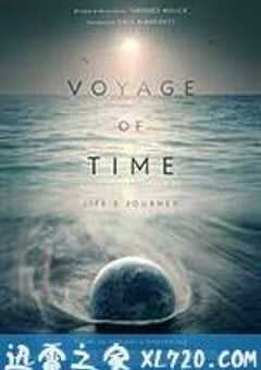 时间之旅 Voyage of Time (2016) 4K网盘迅雷下载