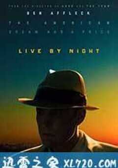 夜色人生 Live by Night (2016) 4K网盘迅雷下载