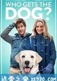 狗狗监护权 Who.Gets.the.Dog (2016) 4K网盘迅雷下载