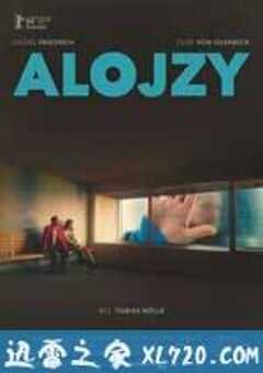 阿洛伊斯 Aloys (2016) 4K网盘迅雷下载