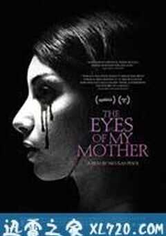 母亲的双眼 The Eyes of My Mother (2016) 4K网盘迅雷下载