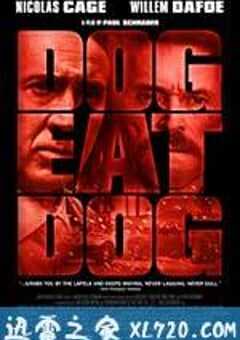 狗咬狗 Dog Eat Dog (2016) 4K网盘迅雷下载