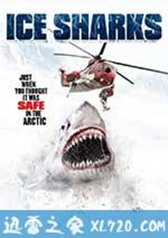 冰川鲨鱼 Ice Sharks (2016) 4K网盘迅雷下载