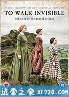 隐于书后 To Walk Invisible: The Bronte Sisters (2016) 4K网盘迅雷下载