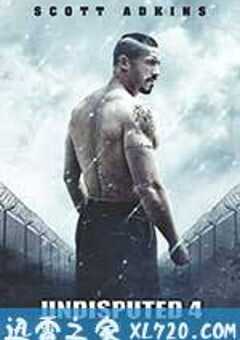 终极斗士4 Boyka: Undisputed IV (2016) 4K网盘迅雷下载