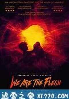 末世肉体 Tenemos la Carne (2016) 4K网盘迅雷下载