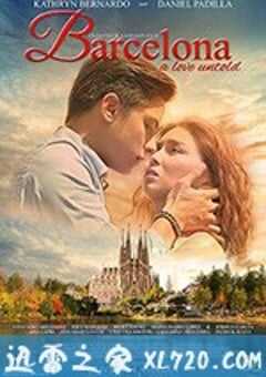 异国姻缘 Barcelona: A Love Untold (2016) 4K网盘迅雷下载