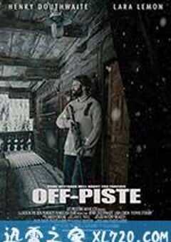 逃离滑雪道 Off Piste (2016) 4K网盘迅雷下载