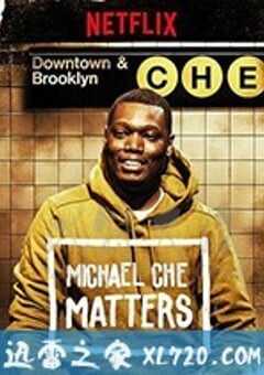 迈克尔·彻：事关紧要 Michael Che: Matters (2016) 4K网盘迅雷下载