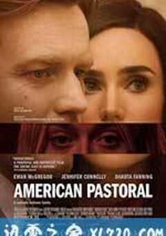 美国牧歌 American Pastoral (2016) 4K网盘迅雷下载