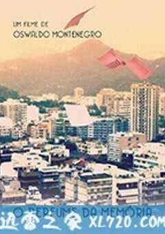 记忆的芬芳 O Perfume da Memória (2016) 4K网盘迅雷下载