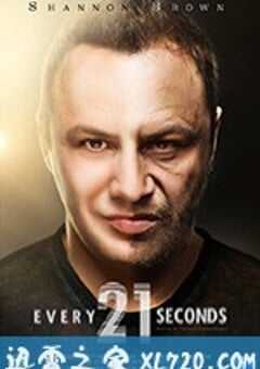 每21秒 Every 21 Seconds (2018) 4K网盘迅雷下载