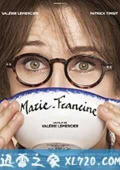 玛丽·弗朗辛 Marie-Francine (2017) 4K网盘迅雷下载