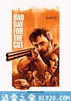 复仇之火 Bad Day for the Cut (2017) 4K网盘迅雷下载