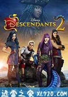 后裔2 Descendants 2 (2017) 4K网盘迅雷下载