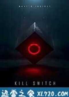 末日重启 Kill Switch (2017) 4K网盘迅雷下载