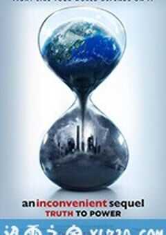 难以忽视的真相2 An Inconvenient Sequel: Truth to Power (2017) 4K网盘迅雷下载