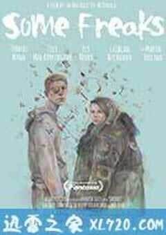 一些怪人 Some Freaks (2016) 4K网盘迅雷下载